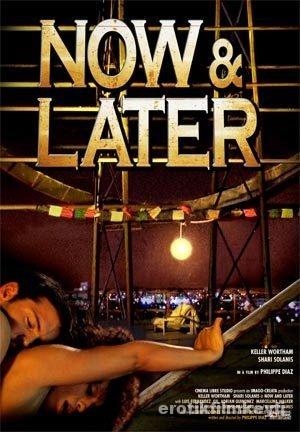 NOW & LATER 2011 izle